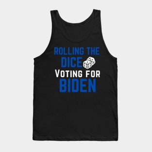 Rolling the Dice Voting for Biden Funny Bunco Tank Top